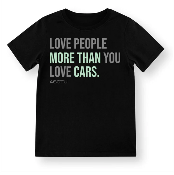 Love People More Than You Love Cars