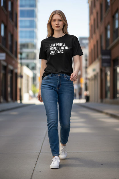 Love People More Than You Love Cars Tee