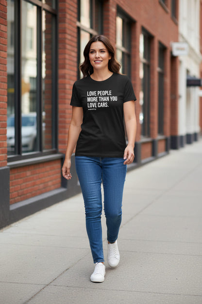 Love People More Than You Love Cars Tee